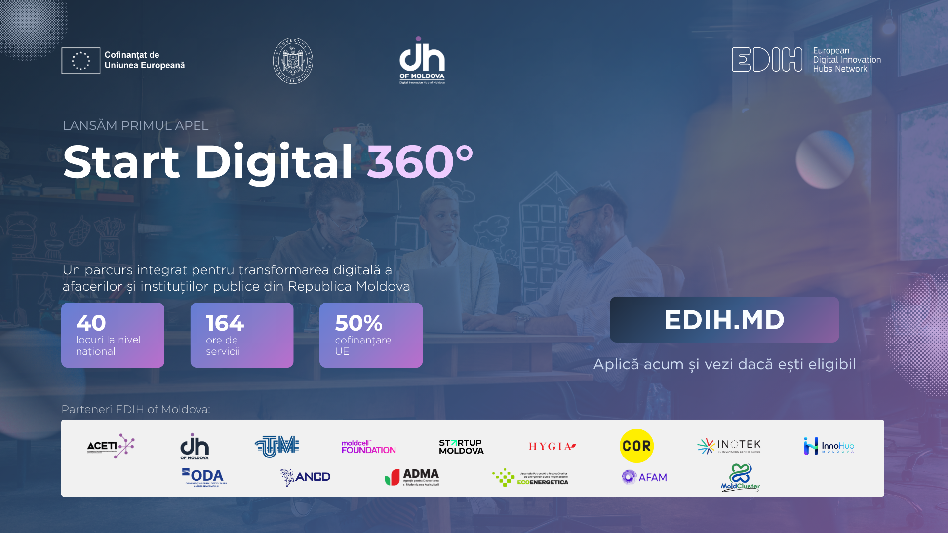  Start Digital 360°: EDIH of Moldova lansează primul apel pentru digitalizarea IMM-urilor și instituțiilor publice