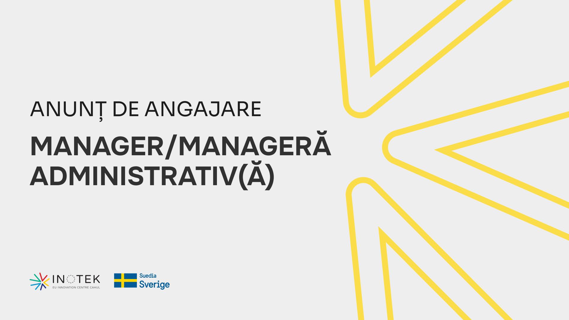 MANAGER/MANAGERĂ ADMINISTRATIV(Ă)