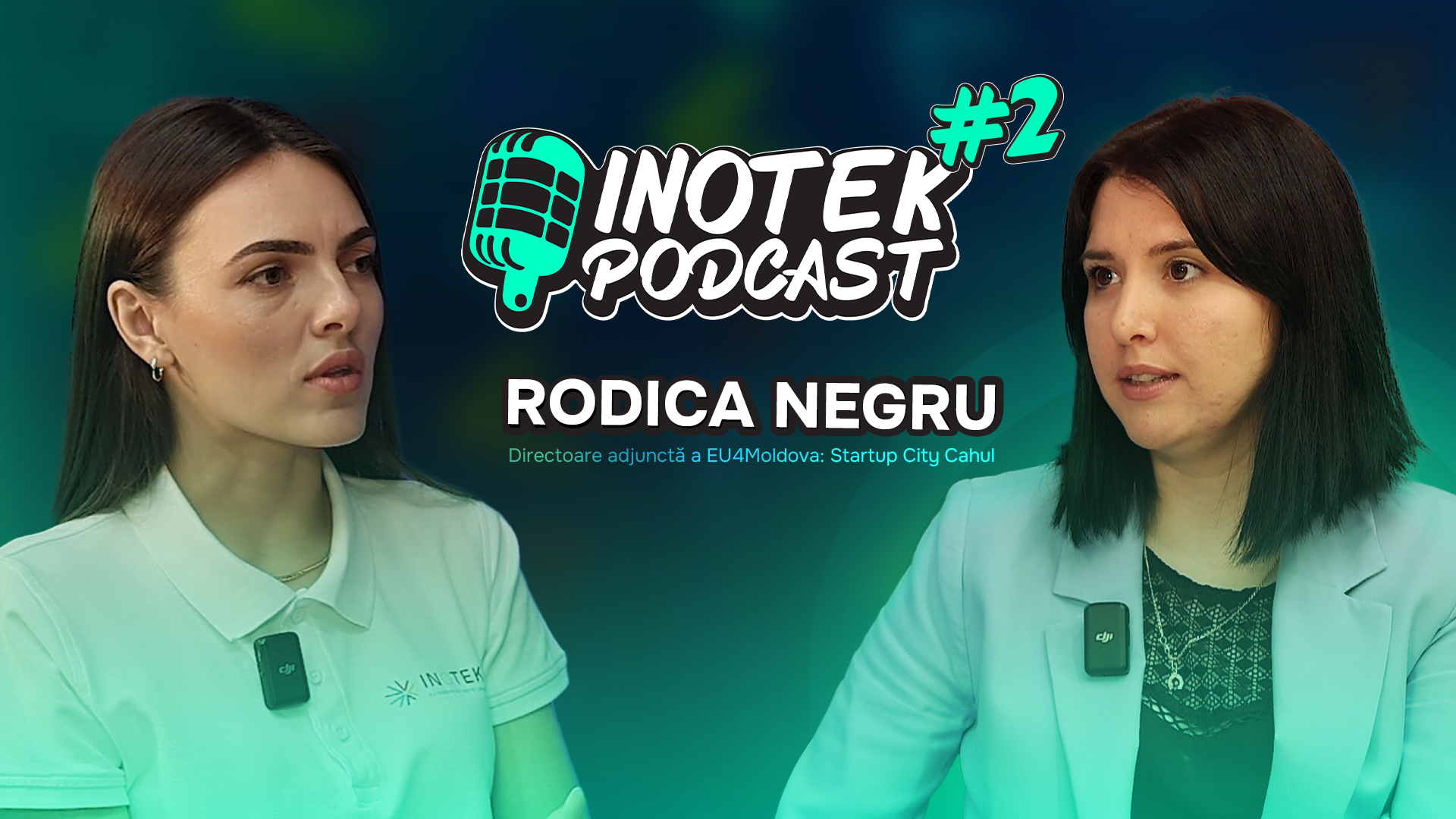 Эп.2 InotekPodcast с Родикой Негру, заместителем директора EU4Moldova: Startup City Cahul
