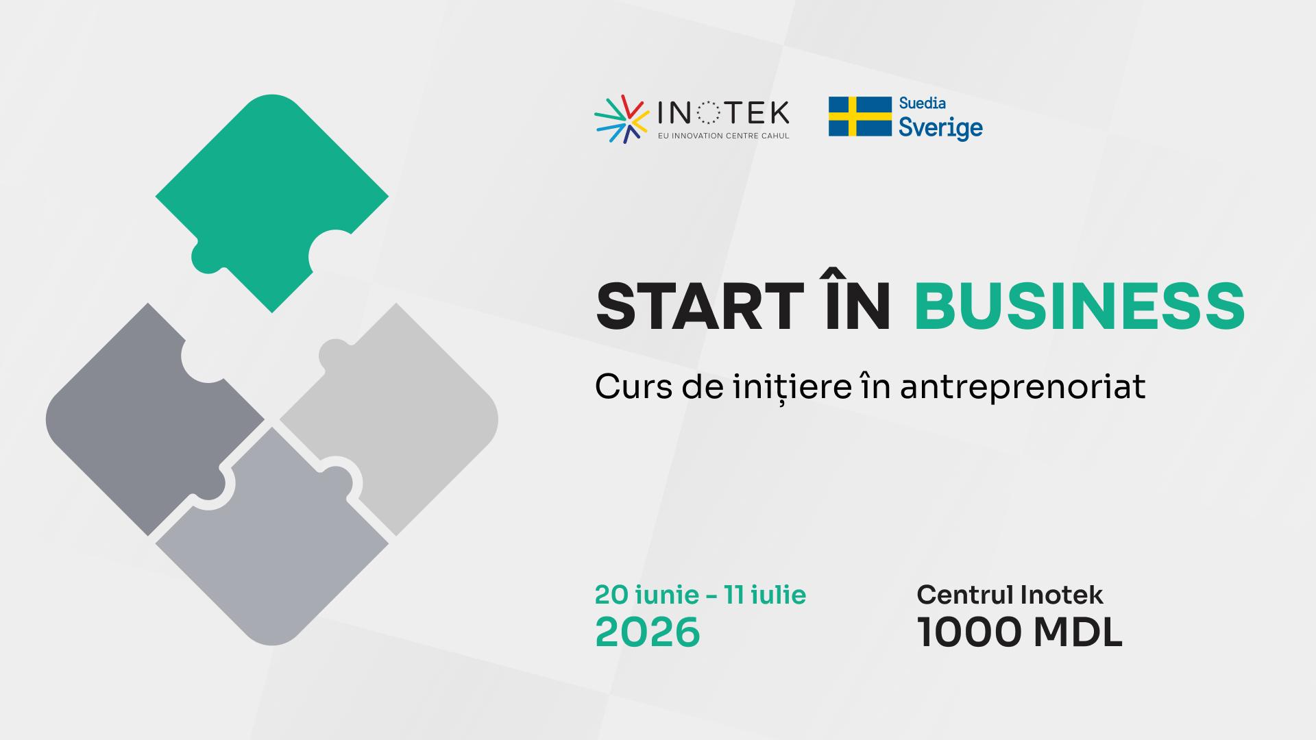 START ÎN BUSINESS: Curs de inițiere în antreprenoriat 